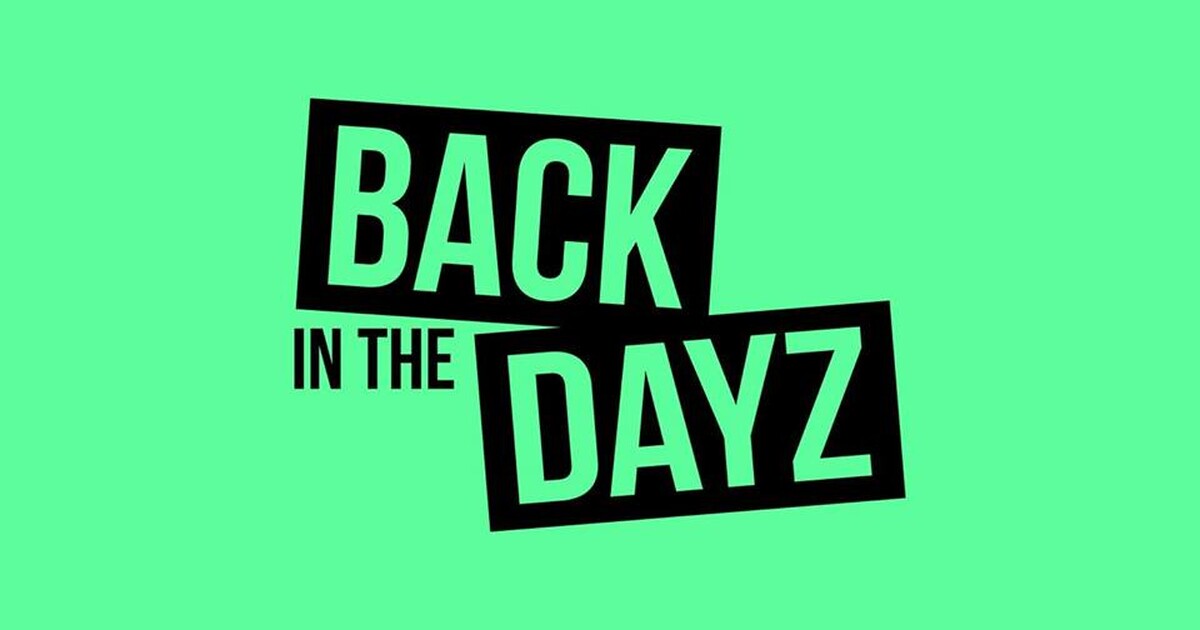 Back in the Dayz IDLM