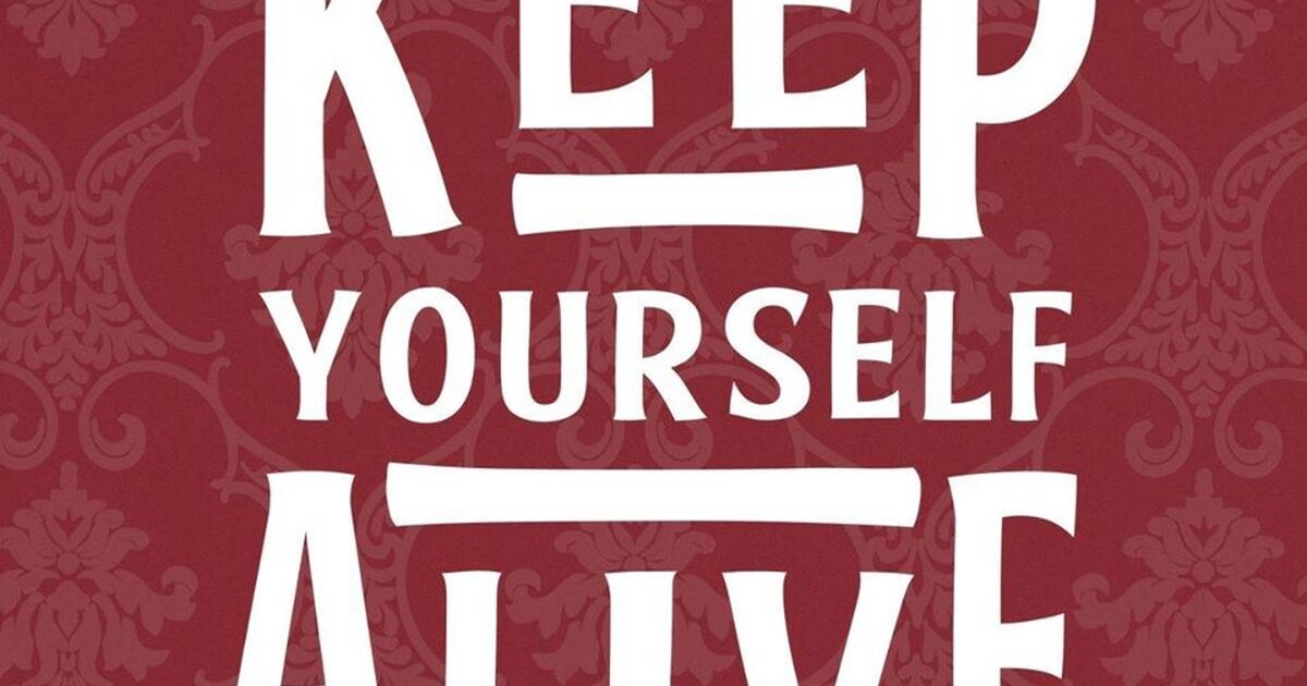 Keep yourself alive IDLM
